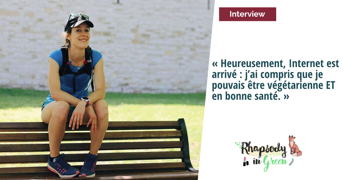 Interview vegetarienne et sportive rhapsody in green LQ 1